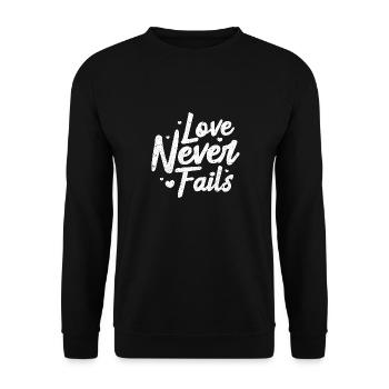 love never fails Design for a person in love - Unisex Pullover - Schwarz - Vorne - Alina (178cm) & Michal (187cm)