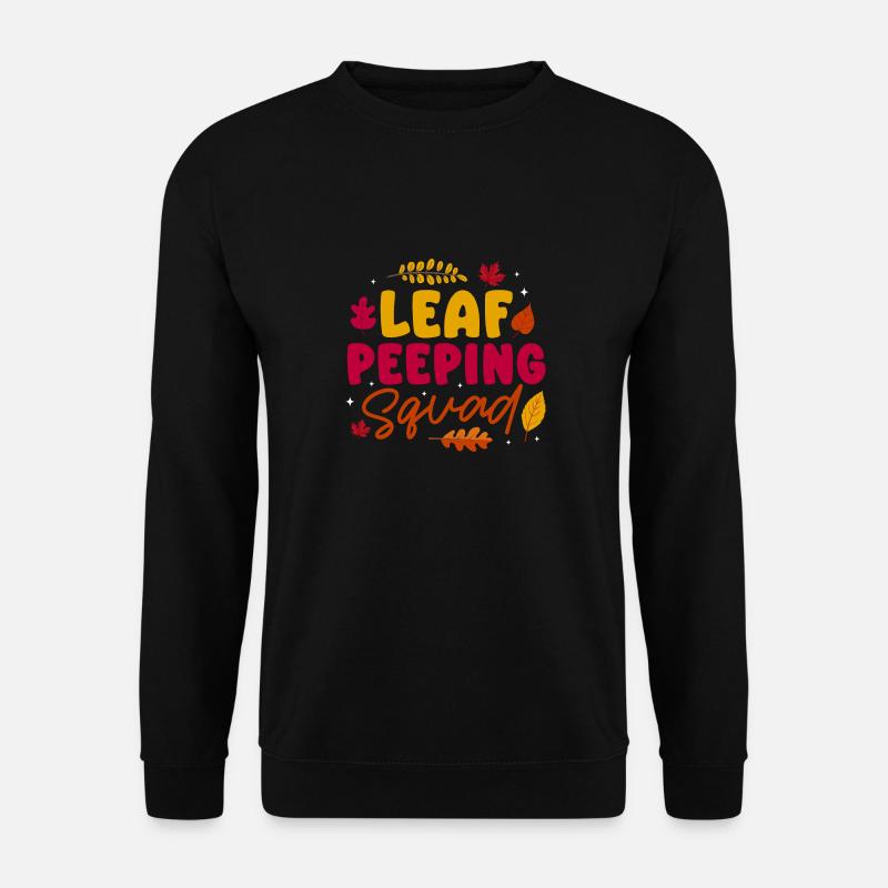 Leaf Peeping Squad Autumn Leaf Peeper - Sweat-shirt Unisexe - noir