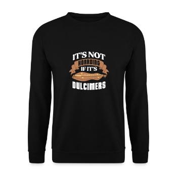 It's not hoarding if it's Dulcimers - Unisex Sweatshirt - black - Front - Alina (178cm) & Michal (187cm)