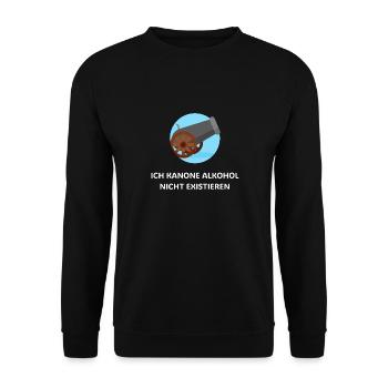 Ich Kanone Alkohol nicht existieren Dad Jokes - Unisex Pullover - Schwarz - Vorne - Alina (178cm) & Michal (187cm)