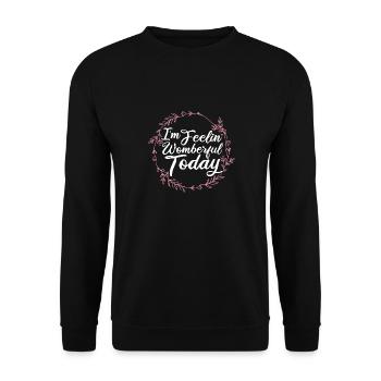 I'm feelin' womberful today - Unisex Pullover - Schwarz - Vorne - Alina (178cm) & Michal (187cm)