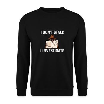 Ich stalke nicht, ich recherchiere Design für eine - Unisex Pullover - Schwarz - Vorne - Alina (178cm) & Michal (187cm)