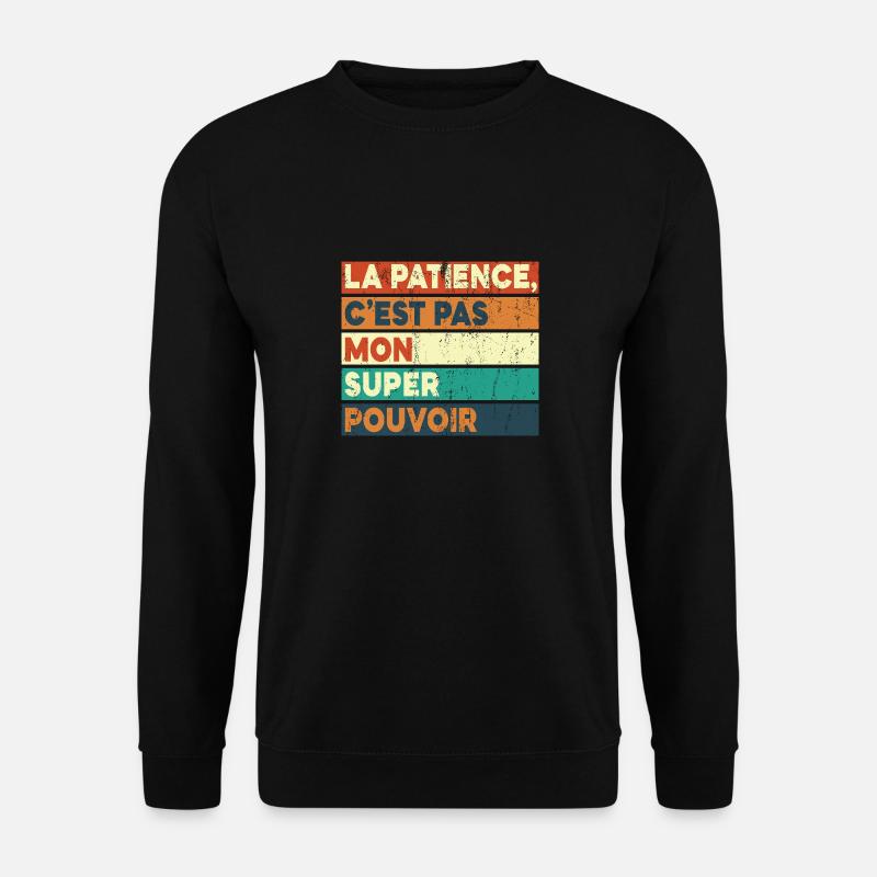 Not my superpower - Unisex Sweatshirt - black