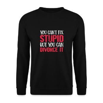 Vous ne pouvez pas réparer stupide mais vous pouvez divorcer - Sweat-shirt Unisexe - noir - Devant - Alina (178cm) & Michal (187cm)