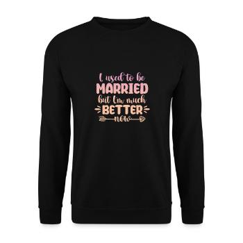 J’avais l’habitude d’être marié mais je vais mieux maintenant drôle - Sweat-shirt Unisexe - noir - Devant - Alina (178cm) & Michal (187cm)