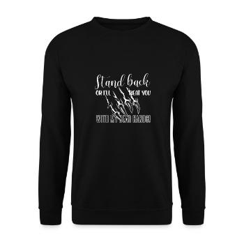 Stand back Ill beat you with my bear hands Design - Unisex Sweatshirt - black - Front - Alina (178cm) & Michal (187cm)
