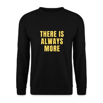 There Is Always More Christian Motivational Quotes - Unisex Sweatshirt - black - Front - Alina (178cm) & Michal (187cm)