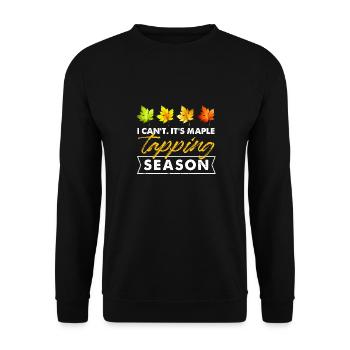 I Can't It's Maple Tapping Season Maple Sap - Unisex Pullover - Schwarz - Vorne - Alina (178cm) & Michal (187cm)