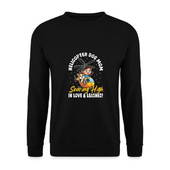 Helicopter Dog Mom Love & Leashes! Dog mom - Unisex Sweatshirt - black - Front - Alina (178cm) & Michal (187cm)