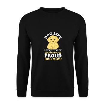 Dog Life Proud Dog Mom Loyal Dog Mom - Unisex Sweatshirt - black - Front - Alina (178cm) & Michal (187cm)