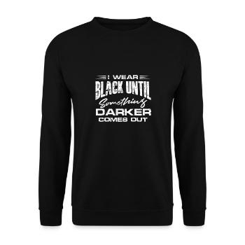 I wear black until darker comes out Design - Unisex Sweatshirt - black - Front - Alina (178cm) & Michal (187cm)