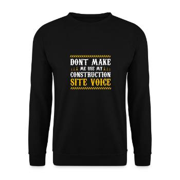 ne me faites pas utiliser ma voix de chantier de construction Design - Sweat-shirt Unisexe - noir - Devant - Alina (178cm) & Michal (187cm)
