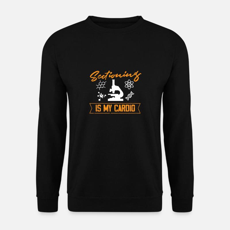 Sectioning is my cardio - Unisex Pullover - Schwarz