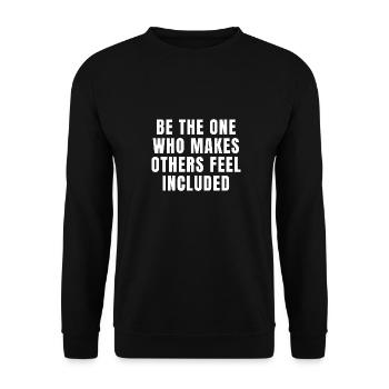 Soyez celui qui fait que les autres se sentent inclus Citations - Sweat-shirt Unisexe - noir - Devant - Alina (178cm) & Michal (187cm)