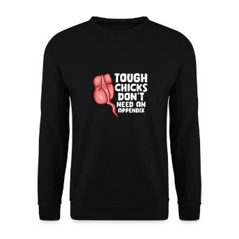 Tough Chicks Don't Need An Appendix - Unisex Sweatshirt - black - Front - Alina (178cm) & Michal (187cm)