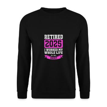 Retirement 2025 Pensioner Pension Pensioner - Unisex Sweatshirt - black - Front - Alina (178cm) & Michal (187cm)