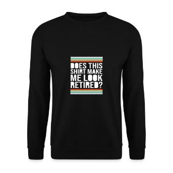 Pension 2025 Retirement 2025 Pensioner Pensioner Pensioner - Unisex Sweatshirt - black - Front - Alina (178cm) & Michal (187cm)