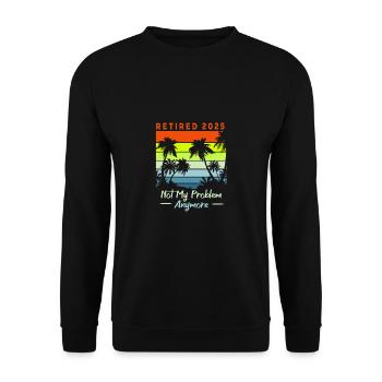 Retirement 2025 Pensioner Pension Pensioner - Unisex Sweatshirt - black - Front - Alina (178cm) & Michal (187cm)