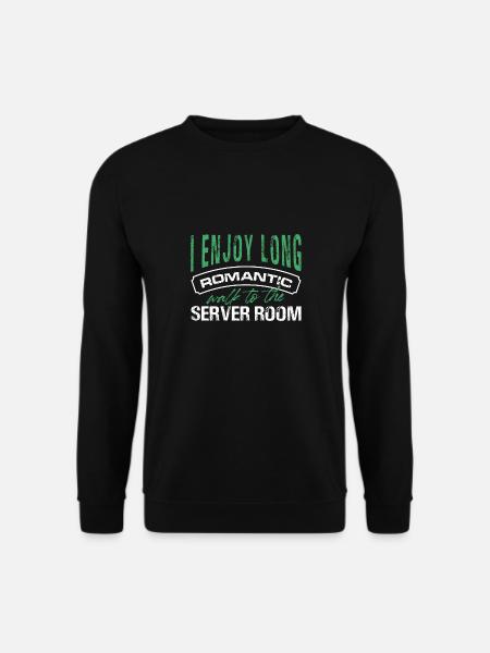 I Enjoy Long Romantic Walk To The Server Room - Unisex Sweatshirt - black