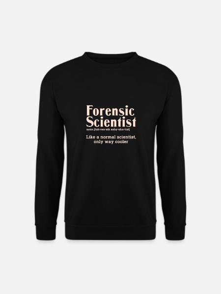 Forensic Scientist Legal Systems Judicial Forensic - Unisex Pullover - Schwarz