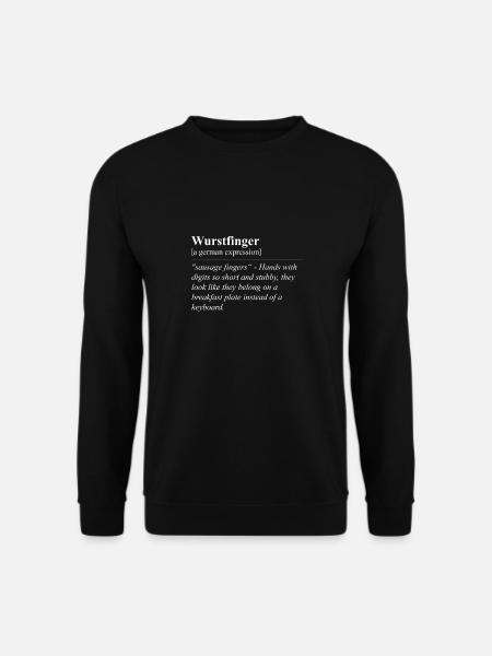 Wurstfinger Funny German Idiom - Unisex Sweatshirt - black