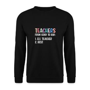 Teachers From Good To Bad ELL Teacher Rest - Unisex Sweatshirt - black - Front - Alina (178cm) & Michal (187cm)