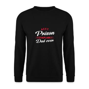 Best Prison Chaplain Dad ever - Unisex Pullover - Schwarz - Vorne - Alina (178cm) & Michal (187cm)