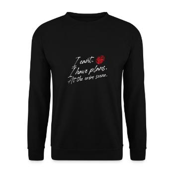 I can't I have plans | At the crime scene - Unisex Pullover - Schwarz - Vorne - Alina (178cm) & Michal (187cm)