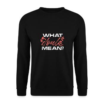 Ce que signifie Doula - Sweat-shirt Unisexe - noir - Devant - Alina (178cm) & Michal (187cm)