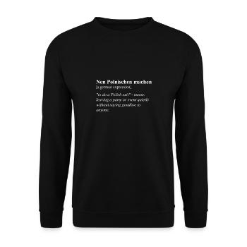 Making a Polish Funny German Idiom - Unisex Sweatshirt - black - Front - Alina (178cm) & Michal (187cm)