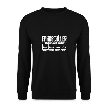 Fahrschüler Hören Aufs Wort Fahrschule Fahrlehrer - Unisex Pullover - Schwarz - Vorne - Alina (178cm) & Michal (187cm)