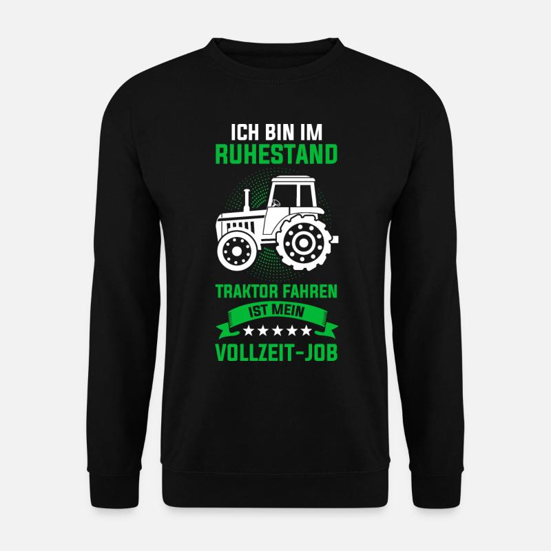 Traktor Rentner Ruhestand Trecker Landwirt Opa - Unisex Pullover - Schwarz