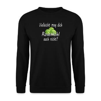 Vielleicht Mag Dich Rosenkohl Auch Nicht - Unisex Pullover - Schwarz - Vorne - Alina (178cm) & Michal (187cm)