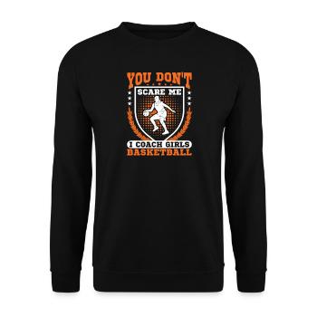 Tu ne me fais pas peur J’entraîne des filles de basketball - Sweat-shirt Unisexe - noir - Devant - Alina (178cm) & Michal (187cm)