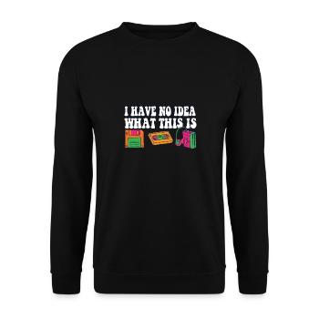 I Have No Idea What This Is Funny Retro 70s 80s - Unisex Sweatshirt - black - Front - Alina (178cm) & Michal (187cm)