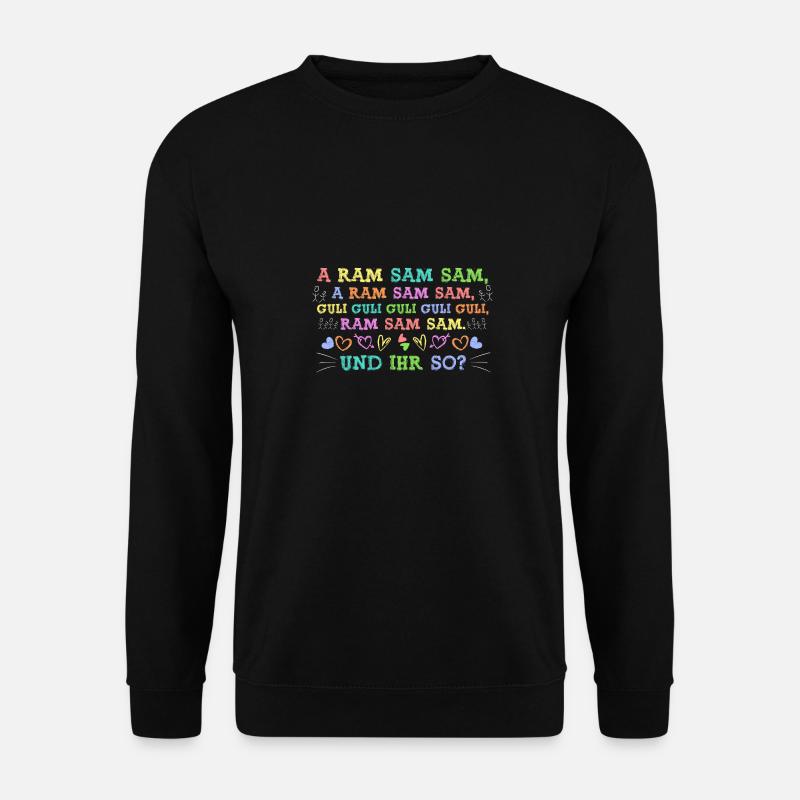 Aramsamsam und ihr so? Kinderlied Kindergarten - Unisex Pullover - Schwarz