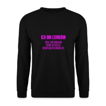 Lehrerin - Mein offizieller Superhelden-Beruf! - Unisex Pullover - Schwarz - Vorne - Alina (178cm) & Michal (187cm)