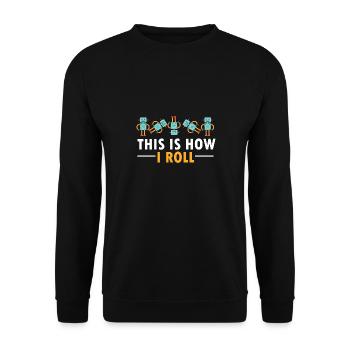 Build Robot Funny This Is How I Roll Droid Builder - Unisex Sweatshirt - black - Front - Alina (178cm) & Michal (187cm)