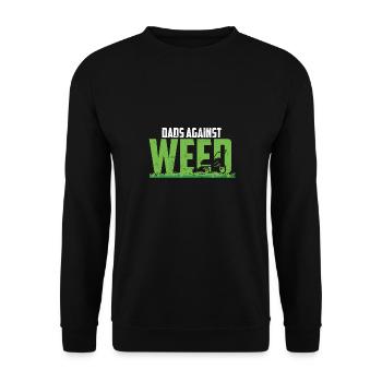 Lawnmowing Father Dads Against Weed Funny - Unisex Pullover - Schwarz - Vorne - Alina (178cm) & Michal (187cm)