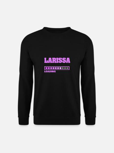 Gift for Larissa - Unisex Sweatshirt - black