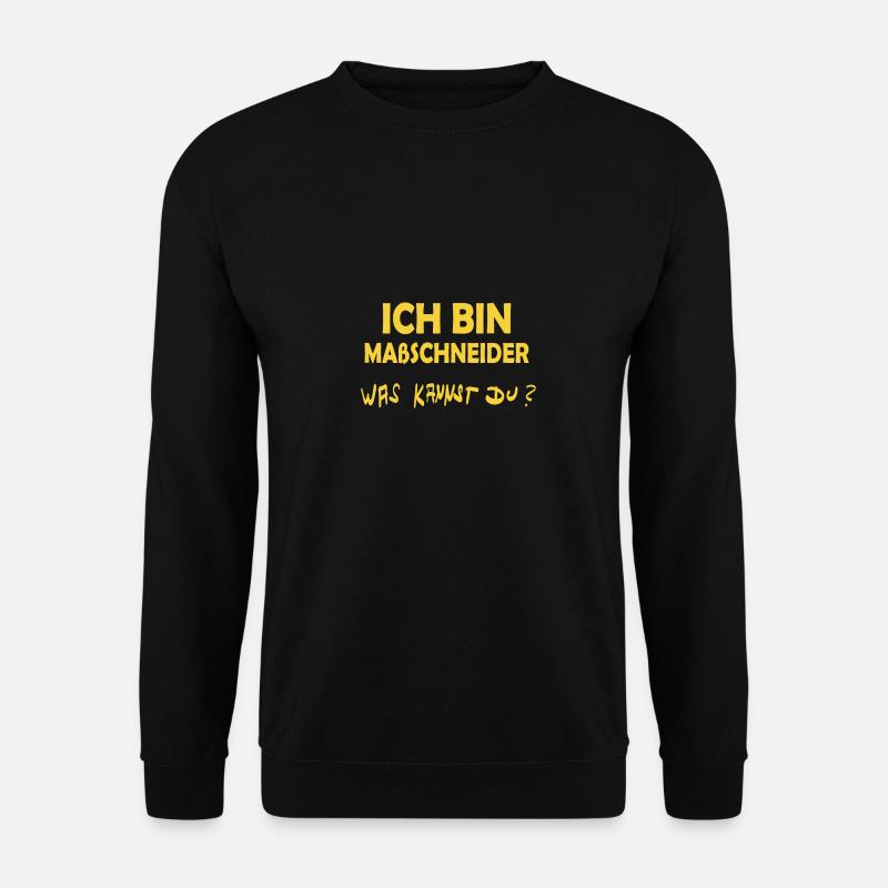 Occupation: Bespoke tailor - Unisex Sweatshirt - black