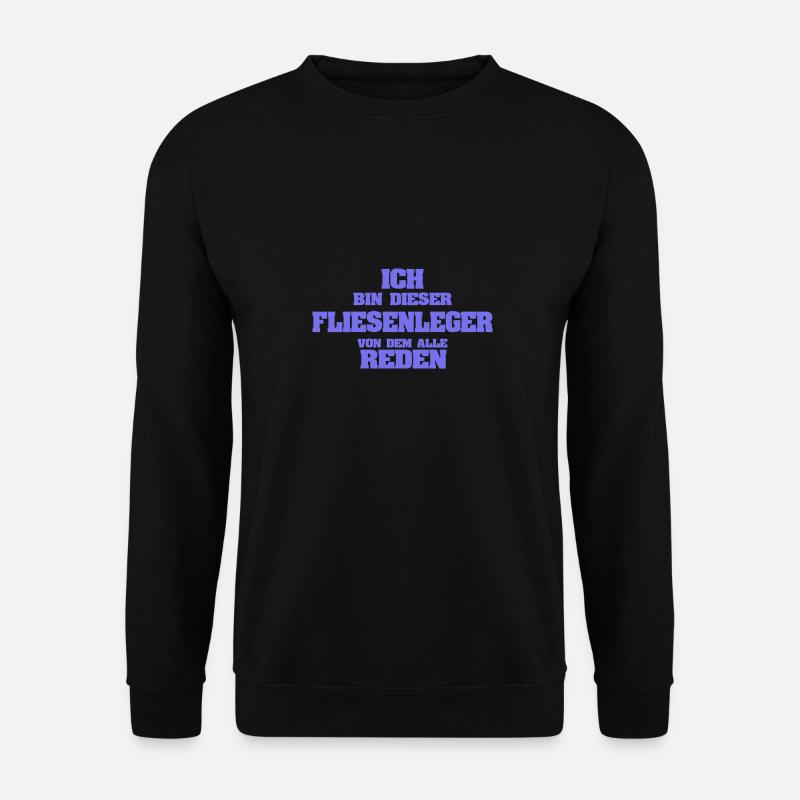 Fliesenleger als Beruf - Unisex Pullover - Schwarz