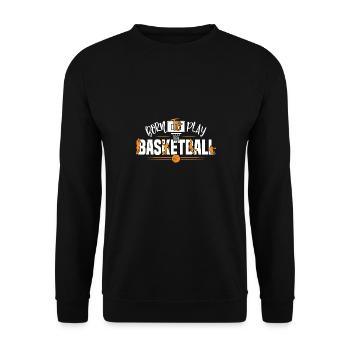 Born to Play Basketball-Awesome Basketball Gifts - Unisex Sweatshirt - black - Front - Alina (178cm) & Michal (187cm)