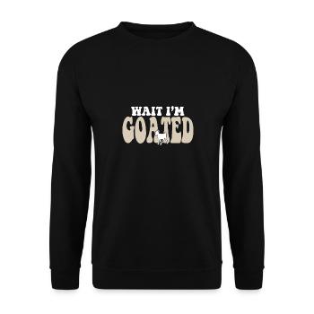 Drôle Internet Meme Goat Joke Wait I’m Goated - Sweat-shirt Unisexe - noir - Devant - Alina (178cm) & Michal (187cm)