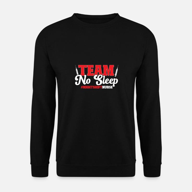 Night Shift Nurse - Unisex Sweatshirt - black