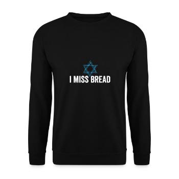 I Miss Bread Funny Jewish Kosher Passover No - Unisex Sweatshirt - black - Front - Alina (178cm) & Michal (187cm)