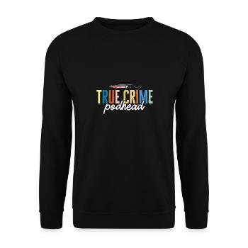 Wahre Verbrechen Podcaster True Crime Podcast - Unisex Sweatshirt - black - Front - Alina (178cm) & Michal (187cm)