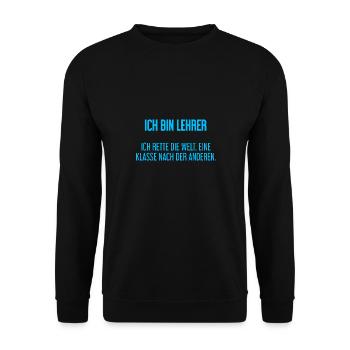 Ich bin Lehrer - ich rette die Welt - Unisex Pullover - Schwarz - Vorne - Alina (178cm) & Michal (187cm)