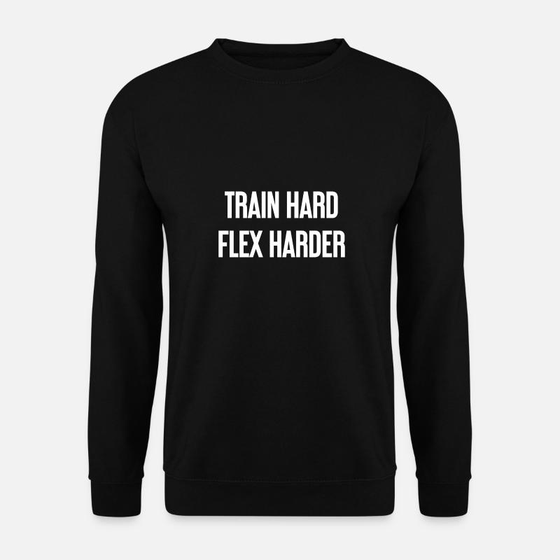 Train Hard Flex Harder - Unisex Sweatshirt - black