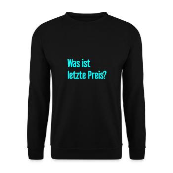 Was ist letzte Preis? - Unisex Pullover - Schwarz - Vorne - Alina (178cm) & Michal (187cm)